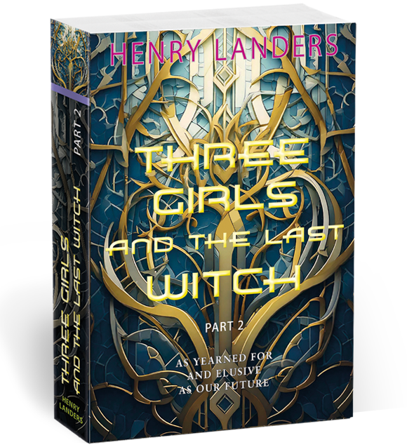 Book Cover: Three Girls and the last Witch - Part 2