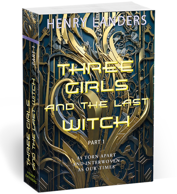 Book Cover: Three Girls and the last Witch - Part 1